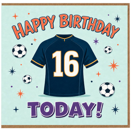 16th Birthday Card, Football Shirt Soccer Theme Birthday Card