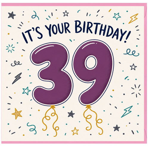 39th Birthday Card, It's Your Birthday 39 Card