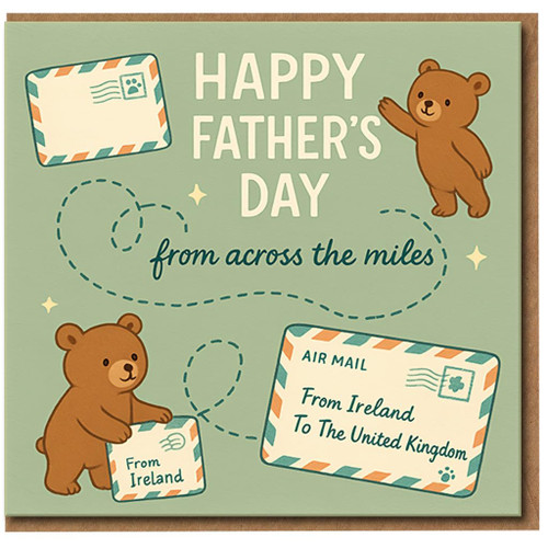 Father's Day Card From Ireland to the United Kingdom - Cute Bear Airmail Design, Across the Miles Message for Dad