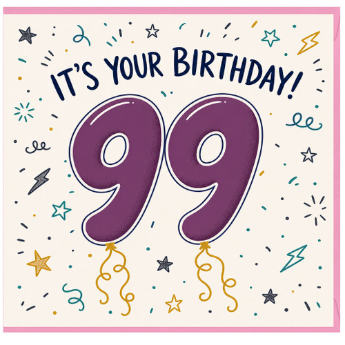 99th Birthday Card, It's Your Birthday 99 Celebration Card