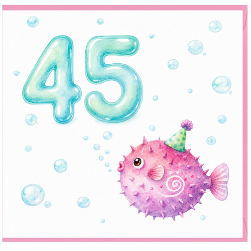 45th Birthday Card, Cute Pufferfish and Bubbles Design