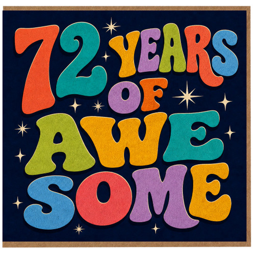 72nd Birthday Card, 72 Years Of Awesome