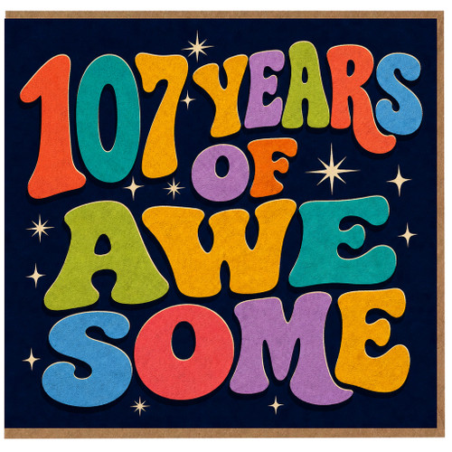 107th Birthday Card, 107 Years of Awesome Card
