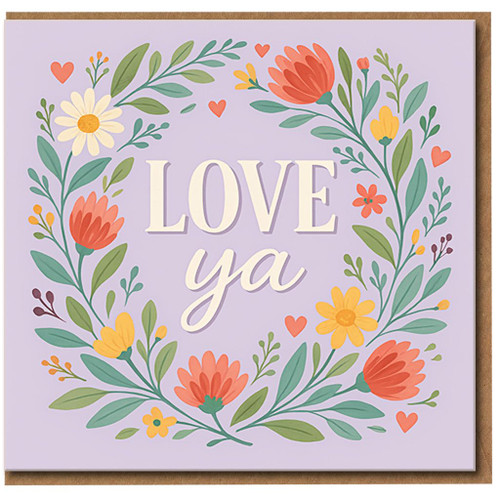 Love Ya Floral Wreath Card - Cute Romantic Greeting for Anniversary, Valentine's Day or Just Because