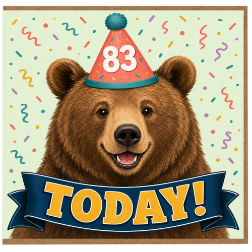 83rd Birthday Card, Bear Today! Greeting Card