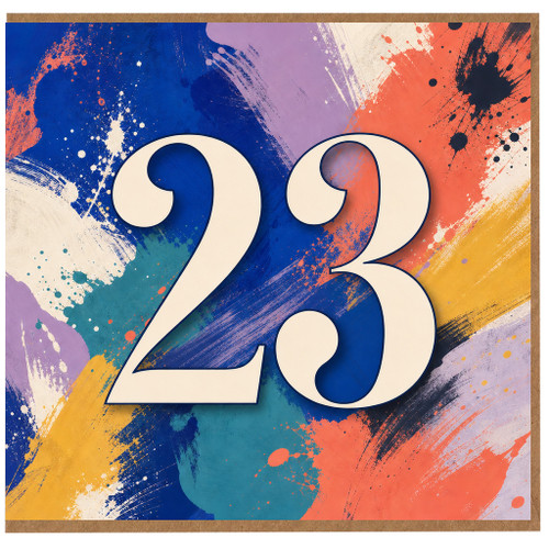 23rd Birthday Card, Bold Abstract Paint Splatter Design