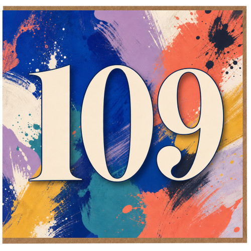 109th Birthday Card, Bold Abstract Paint Splash Design