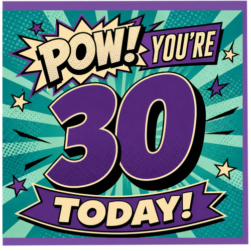 30th Birthday Card, Pow You're 30 Today Comic Style Card