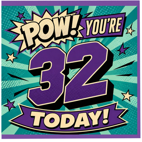 32nd Birthday Card, Pow You're 32 Today Comic Style Card