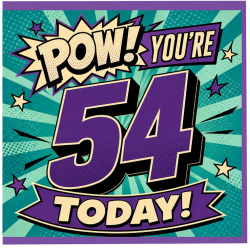 54th Birthday Card, Pow! You're 54 Today Comic Style Card