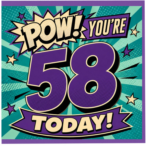 58th Birthday Card, Pow You're 58 Today Comic Style Birthday Card