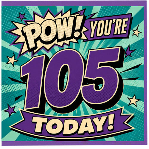 105th Birthday Card, Comic Book Style You’re 105 Today Card