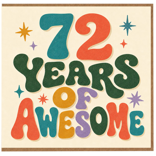 72nd Birthday Card, 72 Years of Awesome Card