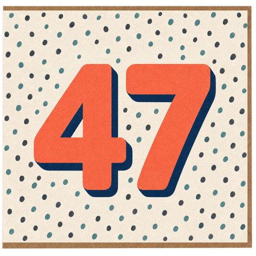 47th Birthday Card, Bold Number 47 Polka Dot Design