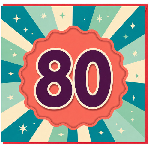 80th Birthday Card, Retro Starburst Design