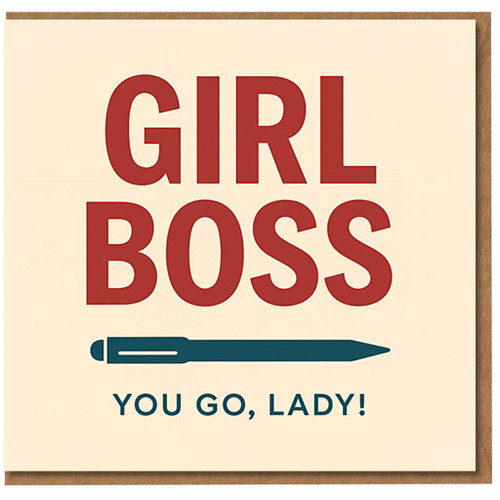 Girl Boss You Go, Lady! Congratulations Card for Her - Empowering Encouragement Card for New Job, Promotion or Achievement - Pen Illustration