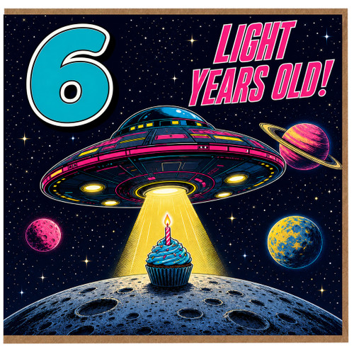 na 6th Birthday Card, Light Years Old Space Theme Card