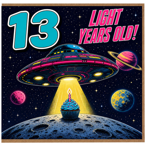13th Birthday Card, Light Years Old Space Birthday Card