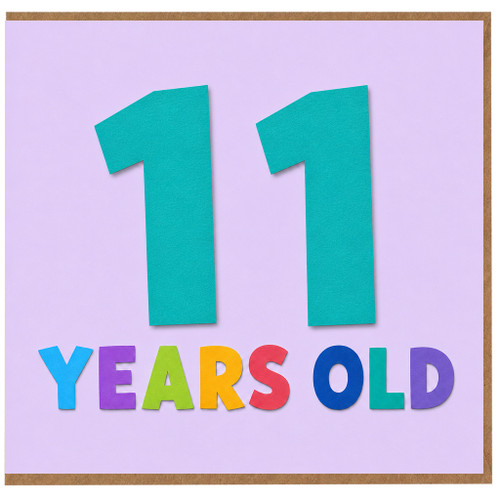 11th Birthday Card, 11 Years Old Card