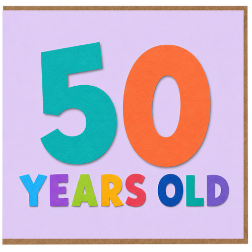 50th Birthday Card, Colourful 50 Years Old Greeting Card