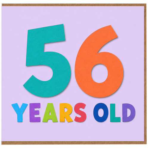 56th Birthday Card, 56 Years Old Birthday Card
