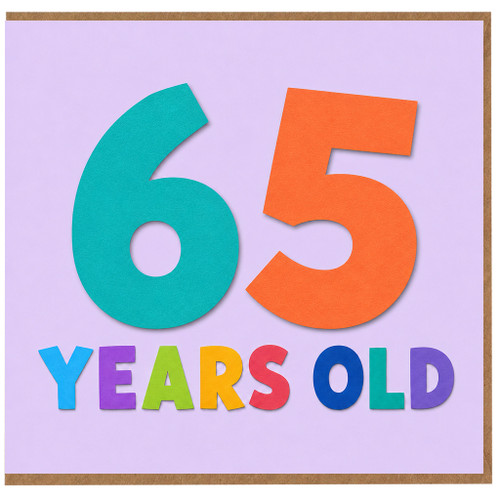 65th Birthday Card, 65 Years Old Card