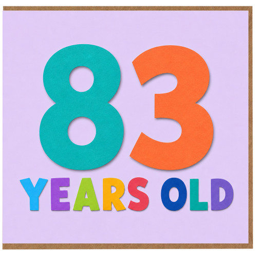 83rd Birthday Card, Colourful Typographic Years Old Card