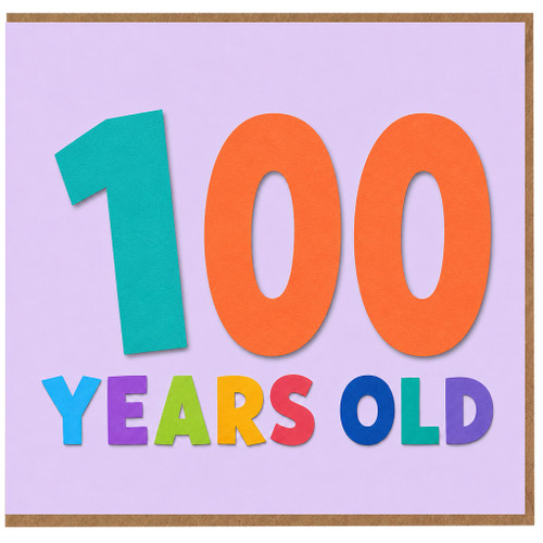 100th Birthday Card, 100 Years Old Card