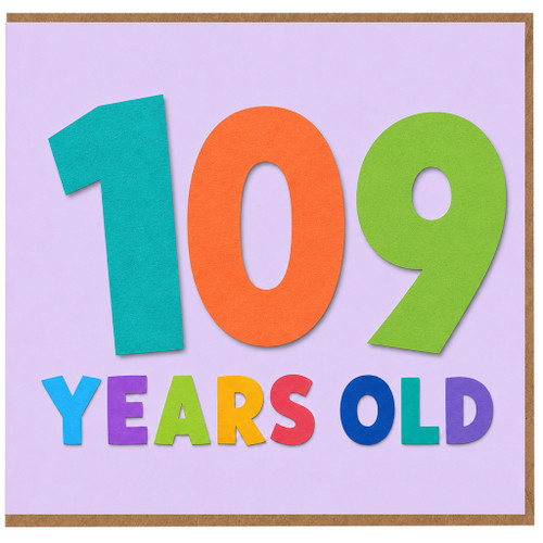 109th Birthday Card, 109 Years Old Colourful Typographic Card
