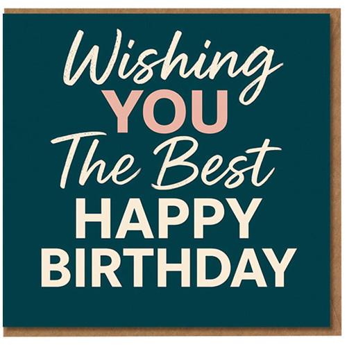 Wishing You The Best Happy Birthday Card - Teal Typography Design - Heartfelt Greeting for Friend, Family or Colleague