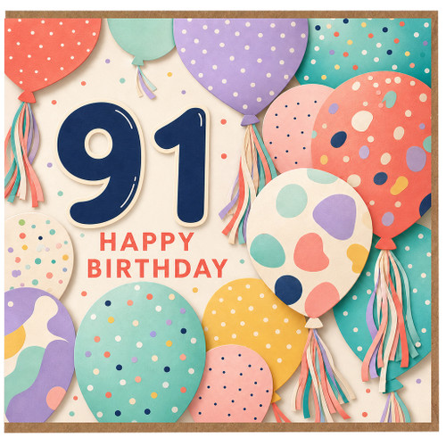 91st Birthday Card, Happy Birthday Balloons and Confetti Design