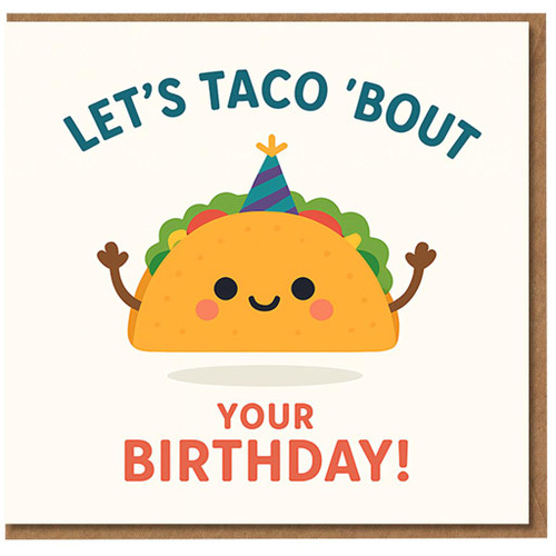 Let's Taco 'Bout Your Birthday Card - Funny Taco Pun Birthday Card with Party Hat - Cute Food Pun Design for Friends and Family
