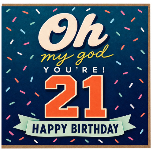 21st Birthday Card, Oh My God You're 21 Happy Birthday Card