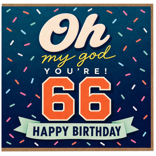 66th Birthday Card, Oh My God You're 66 Happy Birthday Card
