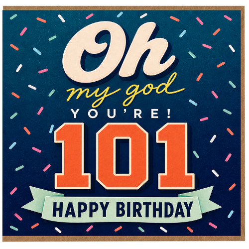101st Birthday Card, Oh My God You're 101 Happy Birthday Card