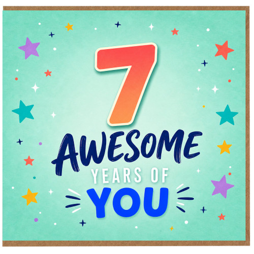 7th Birthday Card, Awesome Years of You