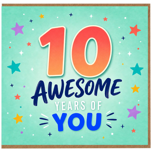 10th Birthday Card, 10 Awesome Years of You Celebration Card