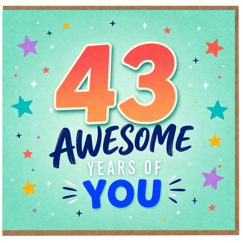 43rd Birthday Card, 43 Awesome Years of You Card