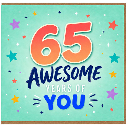 65th Birthday Card, 65 Awesome Years of You