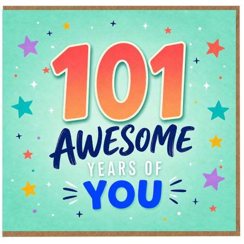 101st Birthday Card, 101 Awesome Years of You