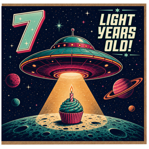7th Birthday Card, Light Years Old UFO Space Birthday Card