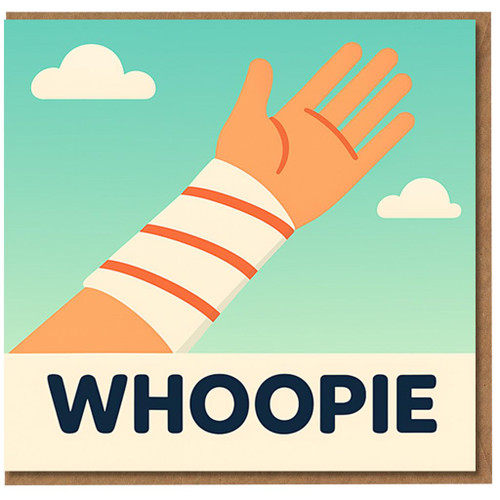 Whoopie Bandaged Hand Funny Get Well Soon Card - Humorous Injury Recovery Greeting, Waving Arm Illustration, For Friends, Colleagues or Family
