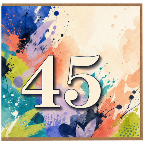 45th Birthday Card, Colourful Abstract Paint Splatter Number 45 Card