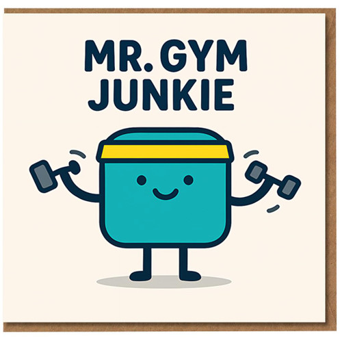 Mr. Gym Junkie Birthday Card for Him - Funny Fitness Weightlifting Cartoon - Gym Lover Workout Humour Card for Boyfriend, Husband, Mate or Dad