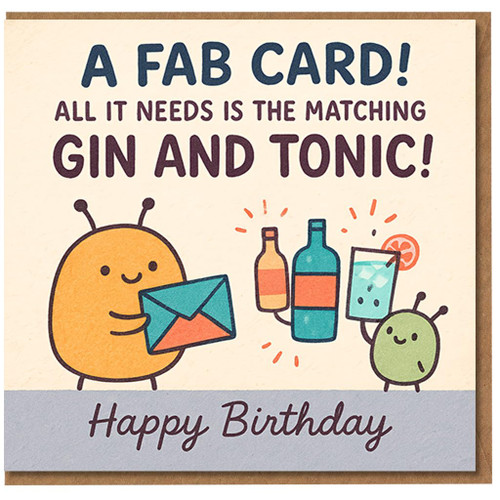 Funny Gin and Tonic Birthday Card - Cute Characters - A Fab Card, All It Needs Is the Matching Gin and Tonic - Happy Birthday Greeting for Him or Her