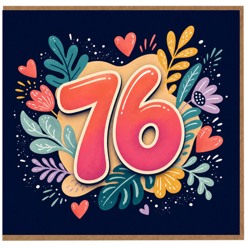 76th Birthday Card, Colourful Hearts and Floral Design