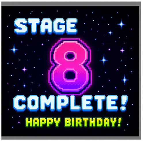 8th Birthday Card, Stage 8 Complete Happy Birthday Retro Gaming Card