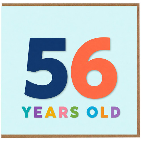 56th Birthday Card, Colourful 56 Years Old Card