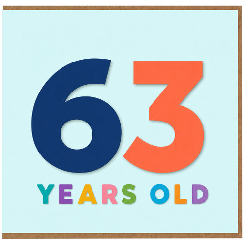 63rd Birthday Card, 63 Years Old Card