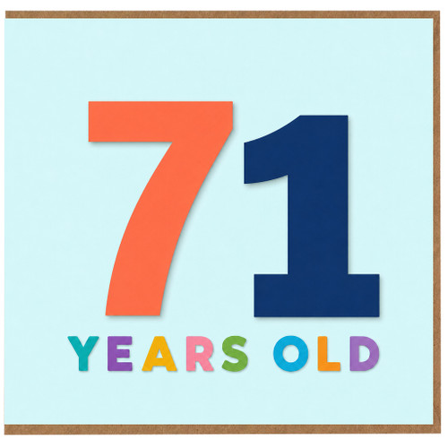 71st Birthday Card, 71 Years Old Card
